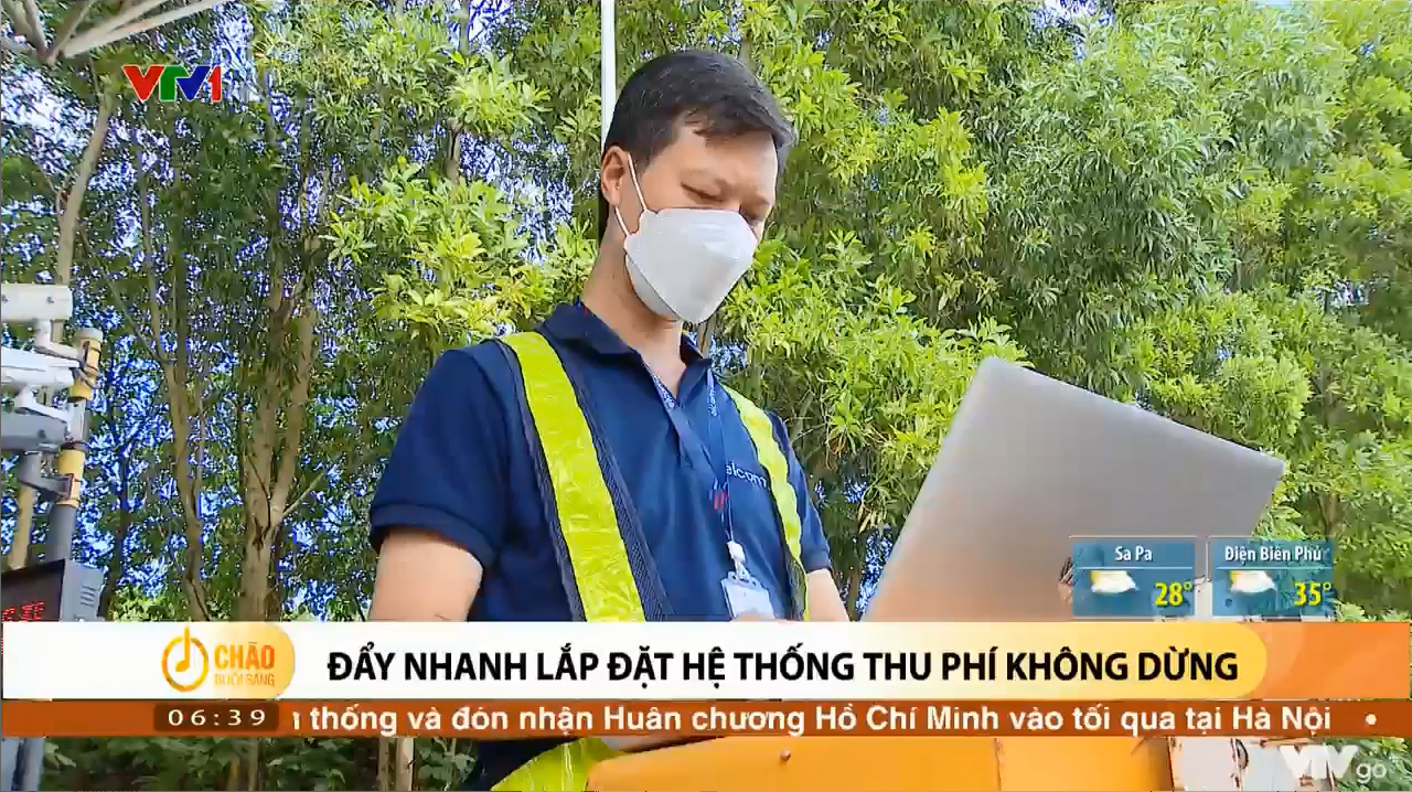 VTV1: ELCOM phối hợp triển khai hoàn tất hệ thống thu phí tự động ETC cho tuyến cao tốc Cầu Giẽ - Ninh Bình